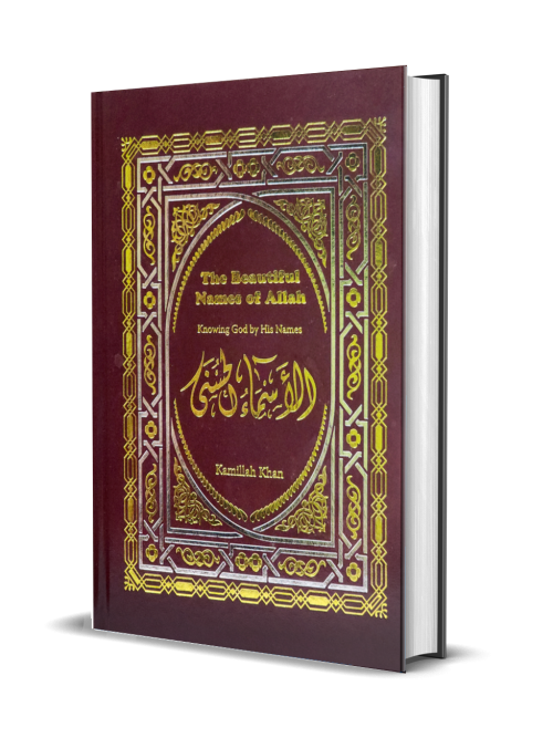 The Beautiful Names of Allah <br> Knowing God by His Names