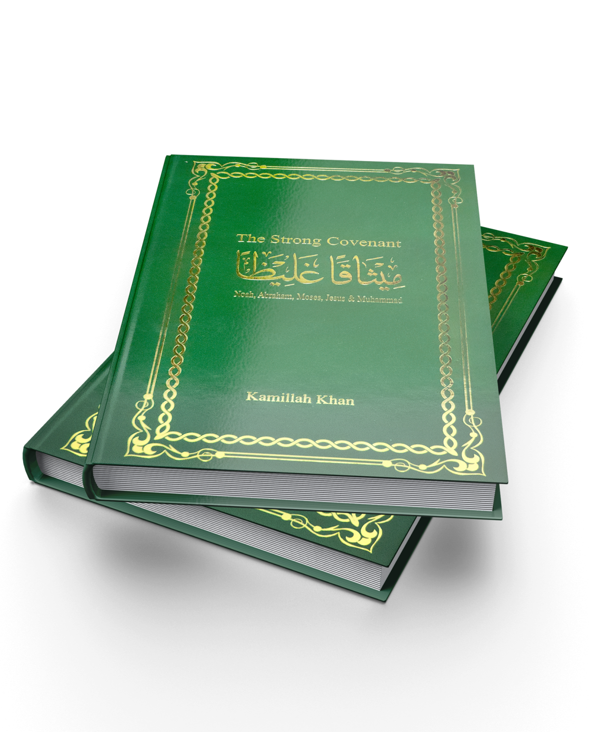 The Strong Covenant <br> Noah, Abraham, Moses, Jesus and Muhammad - Image 2